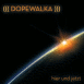 Dopewalka Neues Album