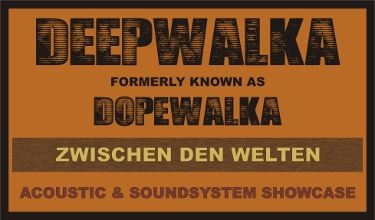 DEEPWALKA - AUS DER ASCHE 2016